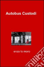 Autobus custodi