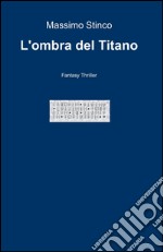 L'ombra del Titano libro