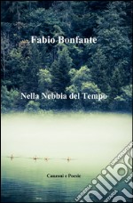 Nella Nebbia del Tempo libro