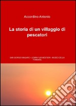 La storia di un villaggio di pescatori libro