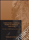 Cybernetic Learning Model & Network Learning libro di D'Orsi Vittorio