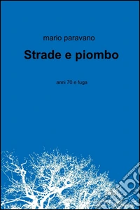 Strade e piombo
