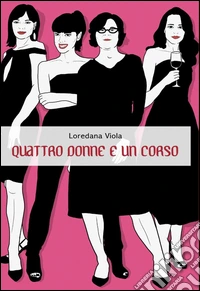 Quattro donne e un corso