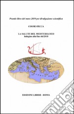 La salute del Mediterraneo libro