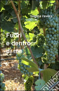 Fuori e dentro di me