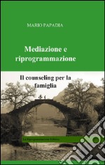 Mediazione e riprogrammazione libro