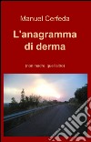 L'anagramma di derma libro