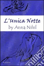 L'unica notte libro