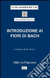 Introduzione ai fiori di Bach libro