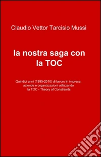 La nostra saga con la TOC libro