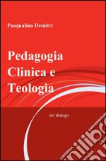 Pedagogia clinica e teologia