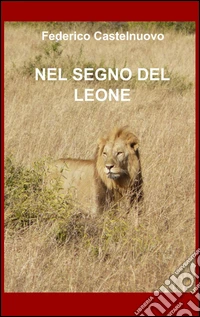 Nel segno del leone libro