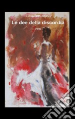 Le dee della discordia libro