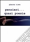 Pensieri... quasi poesie libro