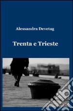 Trenta e Trieste