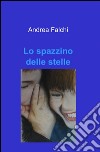 Lo spazzino delle stelle libro