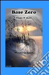 Base Zero libro di Gregori Mauro