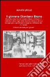 Il giovane Giordano Bruno libro