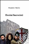 Destini incrociati libro