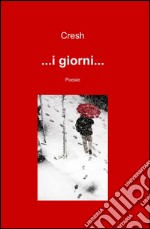 ... I giorni... libro