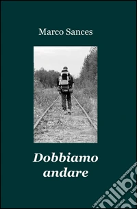 Dobbiamo andare libro