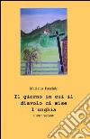 Il giorno in cui il diavolo ci mise l'unghia libro