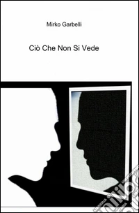 Ciò che non si vede