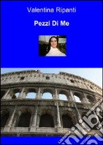 Pezzi di me