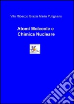 Atomi molecole e chimica nucleare