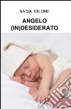 Angelo (in)desiderato libro