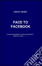 Face to Facebook libro