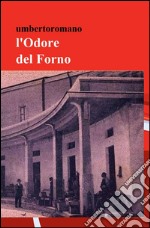 l'Odore del forno libro