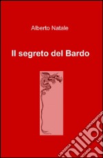 Il segreto del Bardo libro