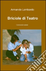 Briciole di teatro libro