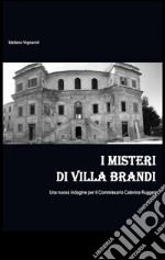 I misteri di Villa Brandi libro