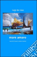 Mare amaro libro