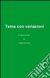 Tema con variazioni libro di Ariemma Angelo