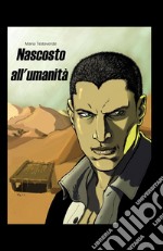 Nascosto all'umanità libro