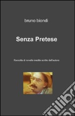 Senza pretese libro