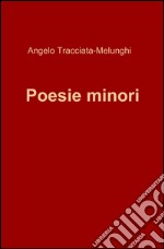 Poesie minori libro