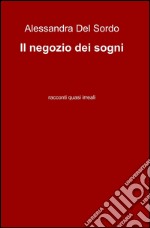 Il negozio dei sogni libro