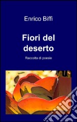 Fiori del deserto libro