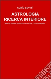 Astrologia come ricerca interiore