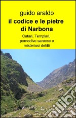 Il codice e le pietre di Narbona libro