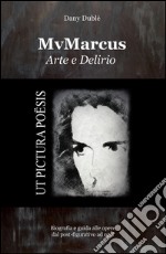 MvMarcus arte e delirio libro