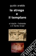 La strega e il templare libro