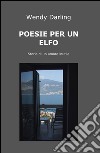 Poesie per un elfo libro