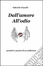 Dall'amore all'odio libro