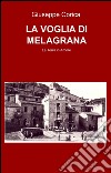 La voglia di melagrana libro