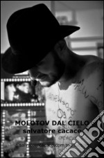 Molotov dal cielo